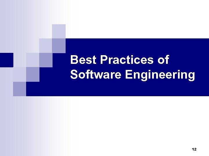 Best Practices of Software Engineering 12 