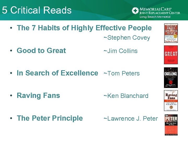 5 Critical Reads Long Beach Memorial • The 7 Habits of Highly Effective People