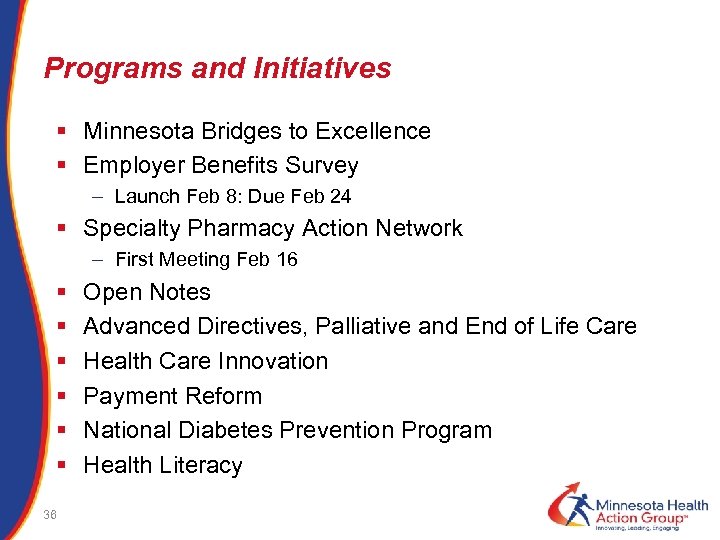 Programs and Initiatives § Minnesota Bridges to Excellence § Employer Benefits Survey – Launch