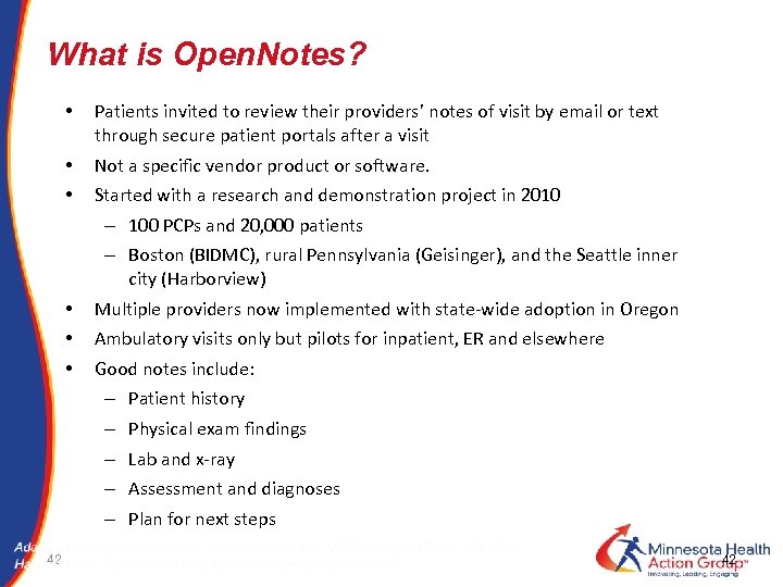 What is Open. Notes? • Patients invited to review their providers’ notes of visit