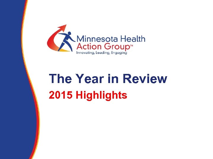 The Year in Review 2015 Highlights 