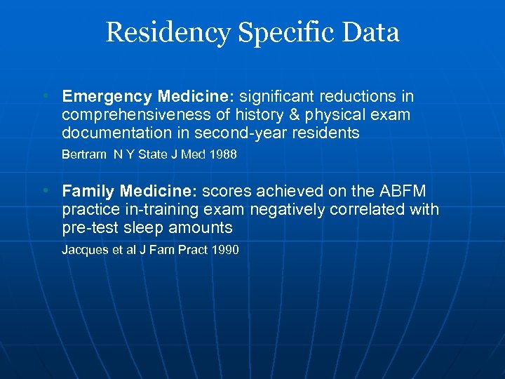 Residency Specific Data • Emergency Medicine: significant reductions in comprehensiveness of history & physical