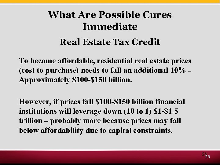 What Are Possible Cures Immediate Real Estate Tax Credit To become affordable, residential real