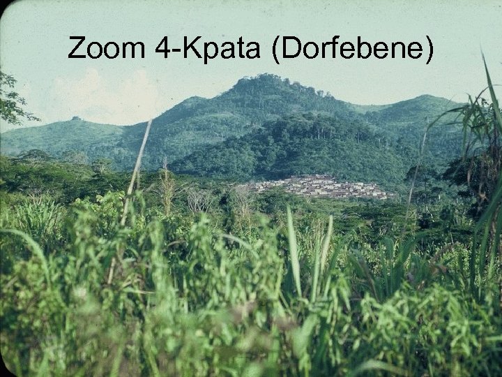 Zoom 4 -Kpata (Dorfebene) 