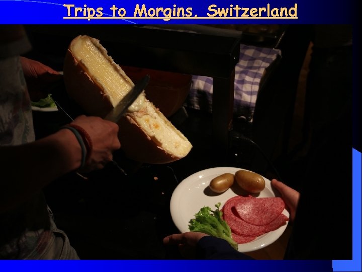 Trips to Morgins, Switzerland 