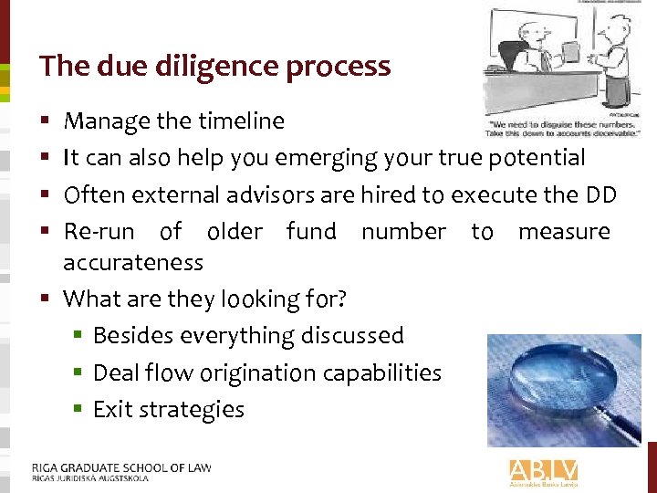 The due diligence process Manage the timeline It can also help you emerging your