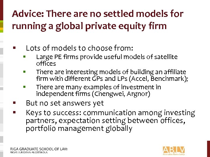 Advice: There are no settled models for running a global private equity firm §