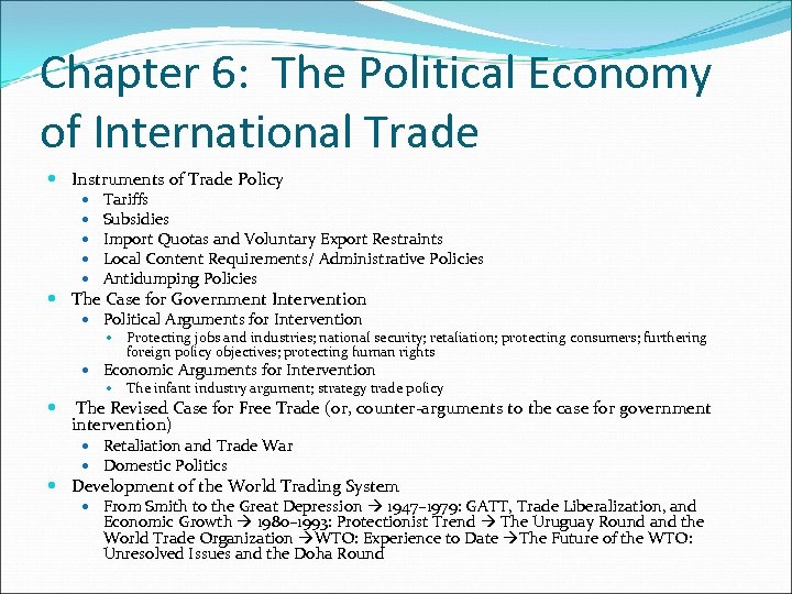 Chapter 6: The Political Economy of International Trade Instruments of Trade Policy Tariffs Subsidies