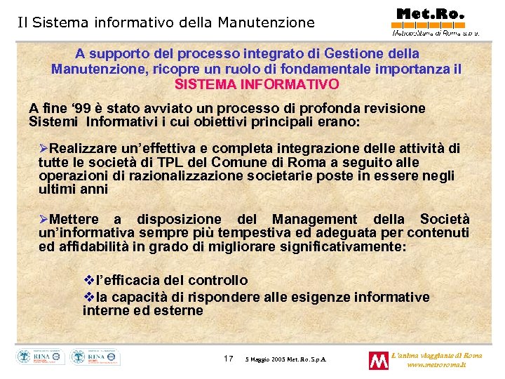 Il Sistema informativo della Manutenzione A supporto del processo integrato di Gestione della Manutenzione,