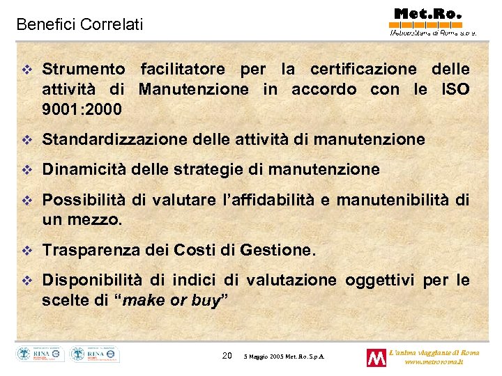 Benefici Correlati v Strumento facilitatore per la certificazione delle attività di Manutenzione in accordo
