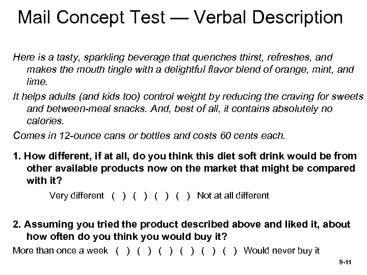 Mail Concept Test — Verbal Description Here is a tasty, sparkling beverage that quenches