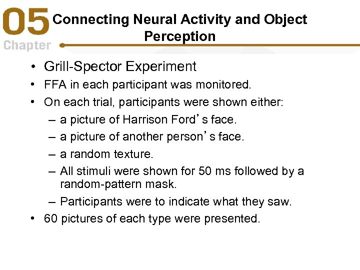 Connecting Neural Activity and Object Perception • Grill-Spector Experiment • FFA in each participant