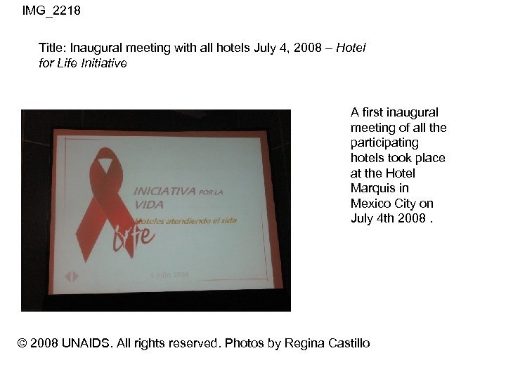 IMG_2218 Title: Inaugural meeting with all hotels July 4, 2008 – Hotel for Life