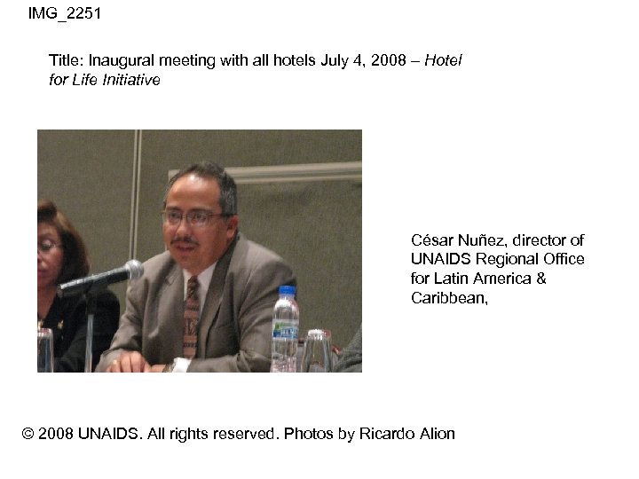 IMG_2251 Title: Inaugural meeting with all hotels July 4, 2008 – Hotel for Life