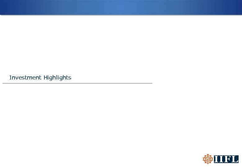 Investment Highlights 