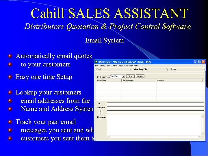 Cahill SALES ASSISTANT Distributors Quotation & Project Control Software Email System Automatically email quotes