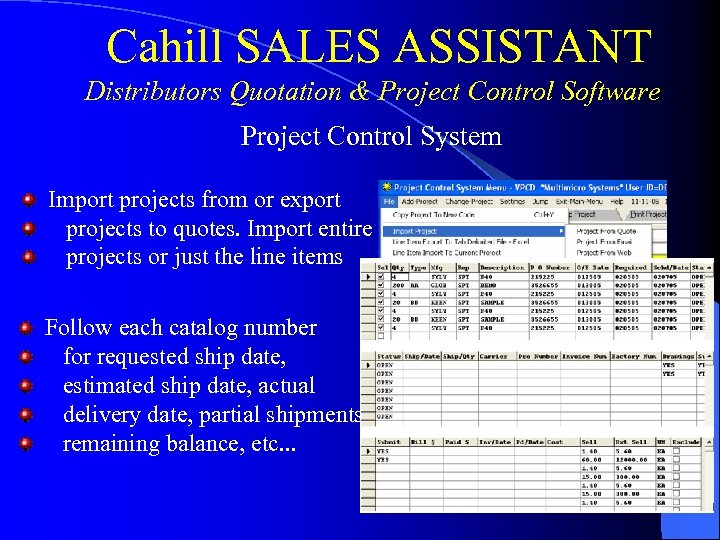 Cahill SALES ASSISTANT Distributors Quotation & Project Control Software Project Control System Import projects