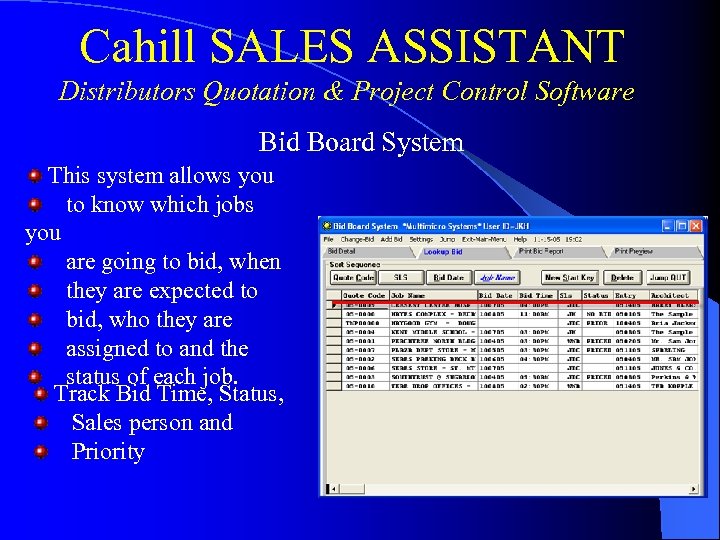 Cahill SALES ASSISTANT Distributors Quotation & Project Control Software Bid Board System This system