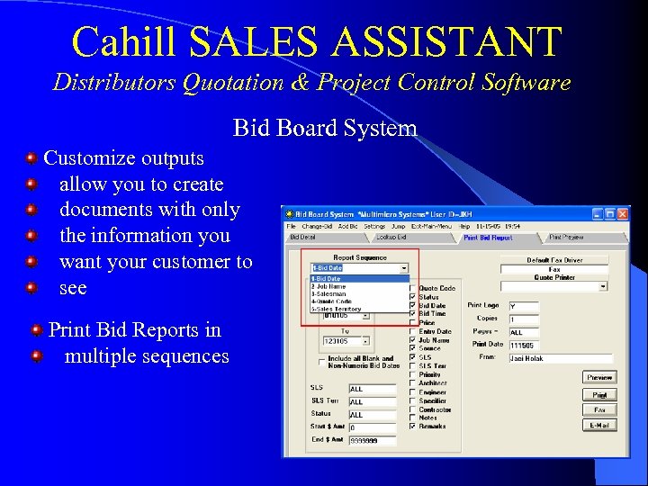 Cahill SALES ASSISTANT Distributors Quotation & Project Control Software Bid Board System Customize outputs