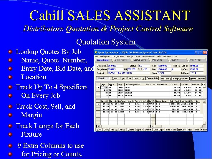 Cahill SALES ASSISTANT Distributors Quotation & Project Control Software Quotation System Lookup Quotes By