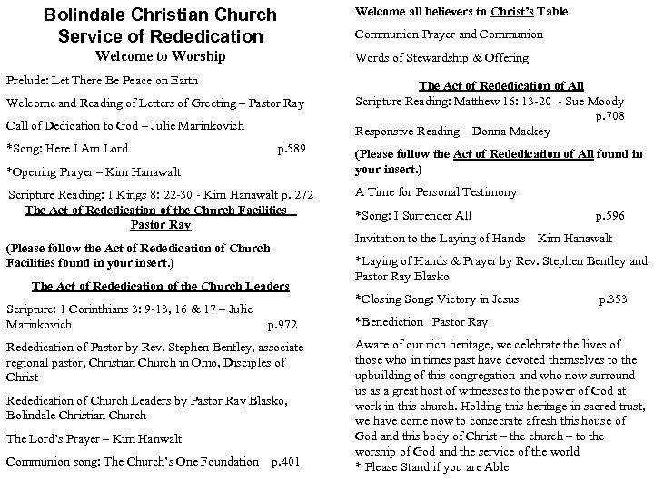 Bolindale Christian Church Service of Rededication Welcome to Worship Welcome all believers to Christ’s