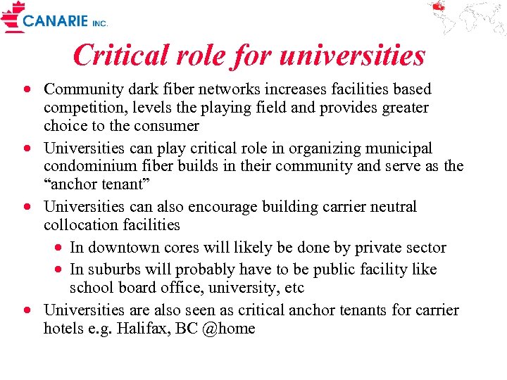 Critical role for universities · Community dark fiber networks increases facilities based competition, levels