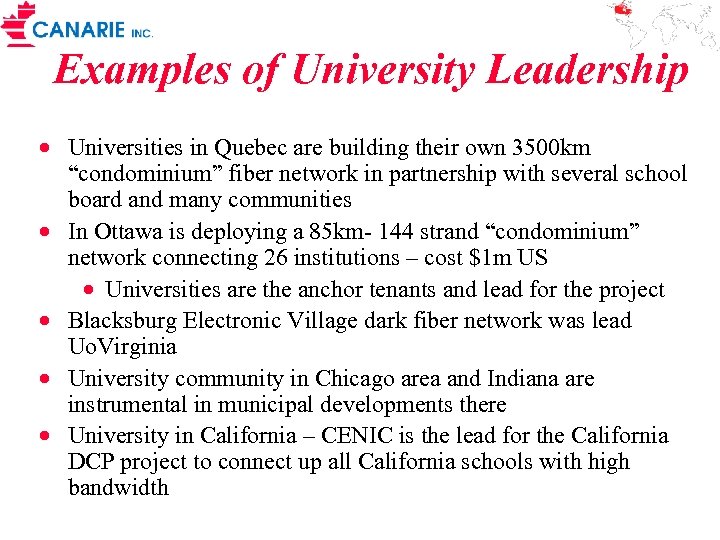 Examples of University Leadership · Universities in Quebec are building their own 3500 km