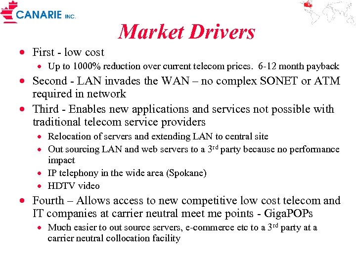 Market Drivers · First - low cost · Up to 1000% reduction over current