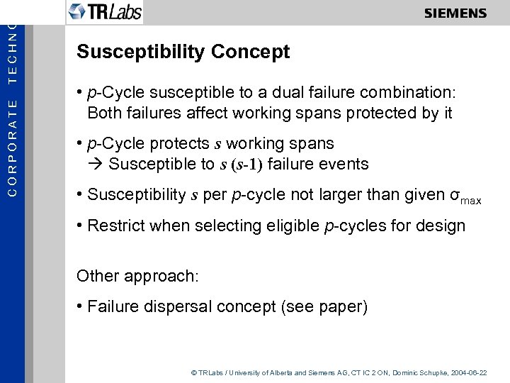 TECHNOL Susceptibility Concept CORPORATE • p-Cycle protects s working spans Susceptible to s (s-1)