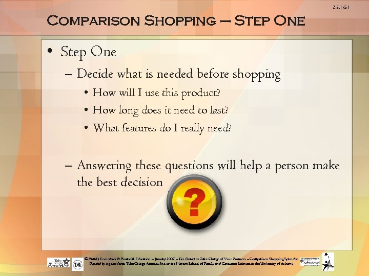 2. 2. 1. G 1 Comparison Shopping – Step One • Step One –