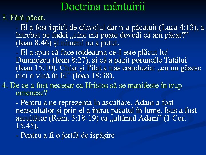 Doctrina mântuirii 3. Fără păcat. - El a fost ispitit de diavolul dar n-a