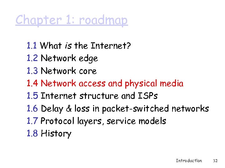 Chapter 1: roadmap 1. 1 What is the Internet? 1. 2 Network edge 1.