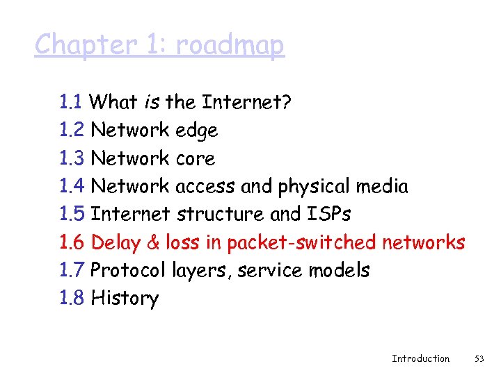 Chapter 1: roadmap 1. 1 What is the Internet? 1. 2 Network edge 1.