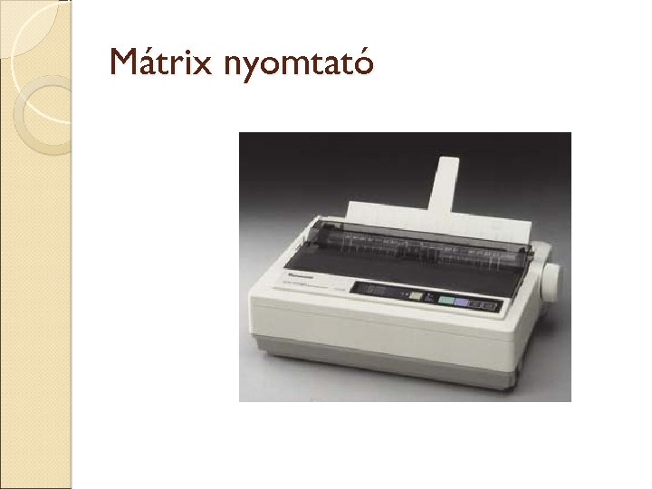 Mátrix nyomtató 