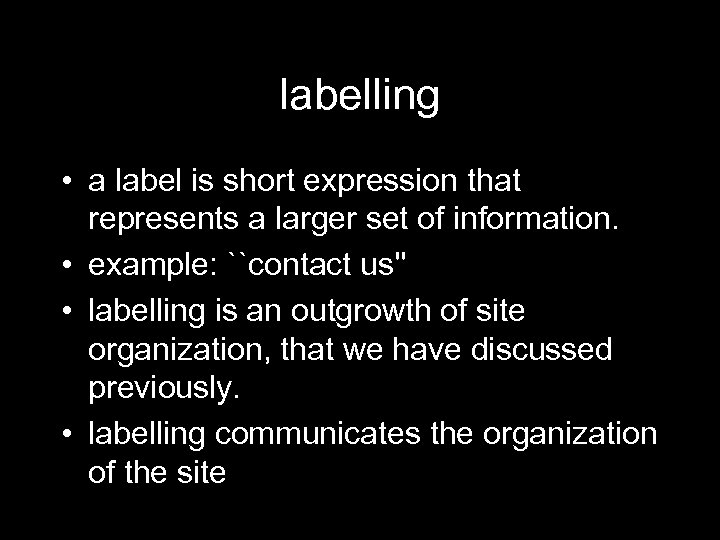 labelling • a label is short expression that represents a larger set of information.