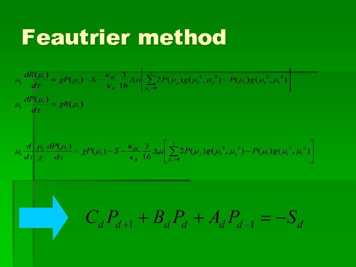 Feautrier method 