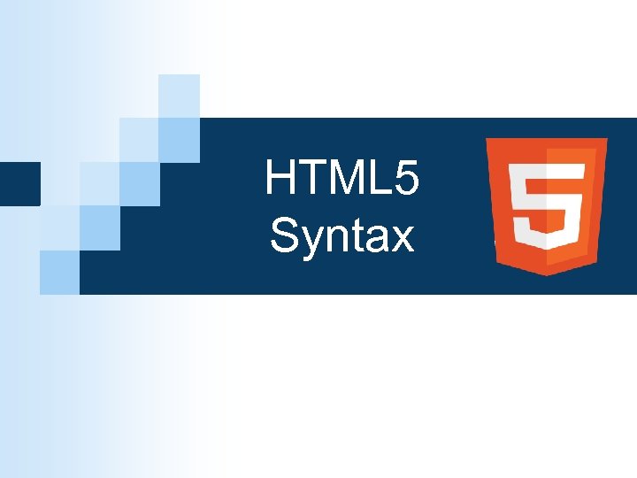 HTML 5 Syntax 