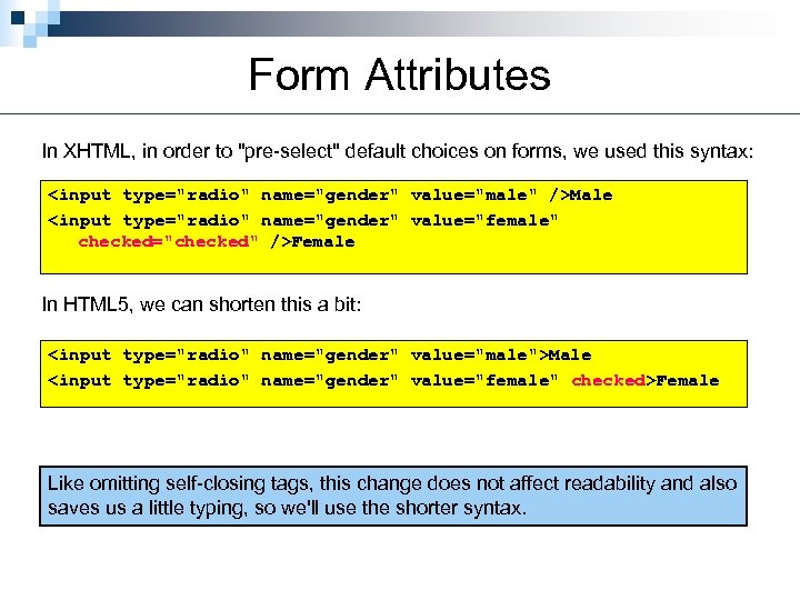 Form Attributes In XHTML, in order to 