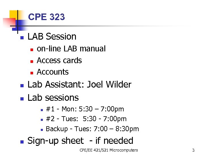 CPE 323 n LAB Session n n on-line LAB manual Access cards Accounts Lab