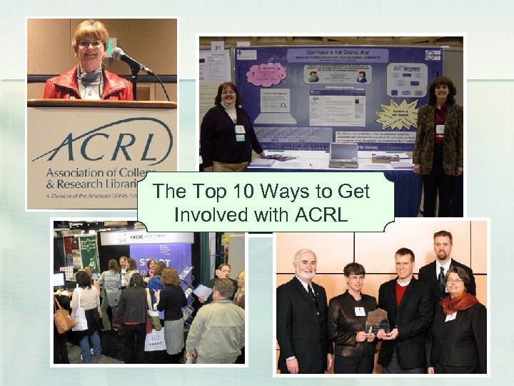 The Top 10 Ways to Get Involved with ACRL 