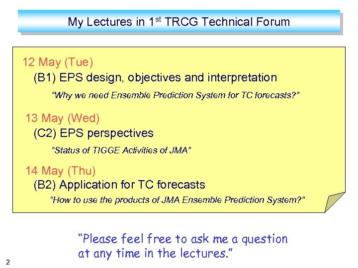 My Lectures in 1 st TRCG Technical Forum 12 May (Tue) (B 1) EPS