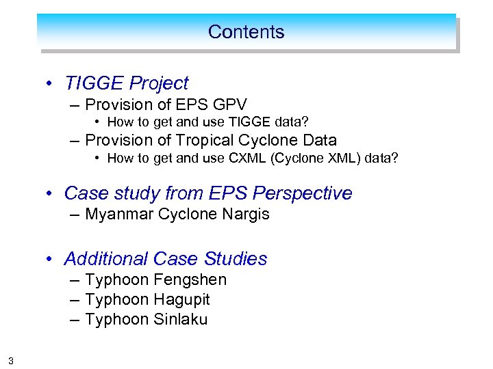 Contents • TIGGE Project – Provision of EPS GPV • How to get and