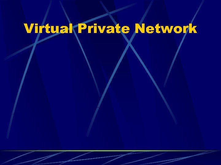 Virtual Private Network 