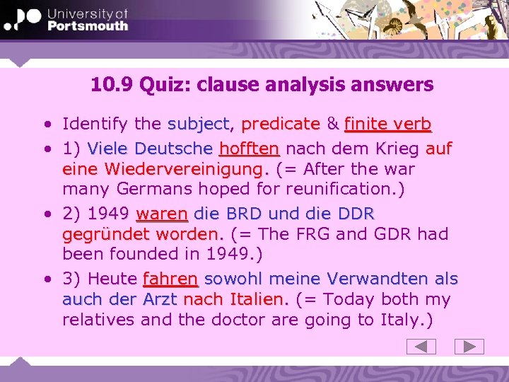 10. 9 Quiz: clause analysis answers • Identify the subject, predicate & finite verb