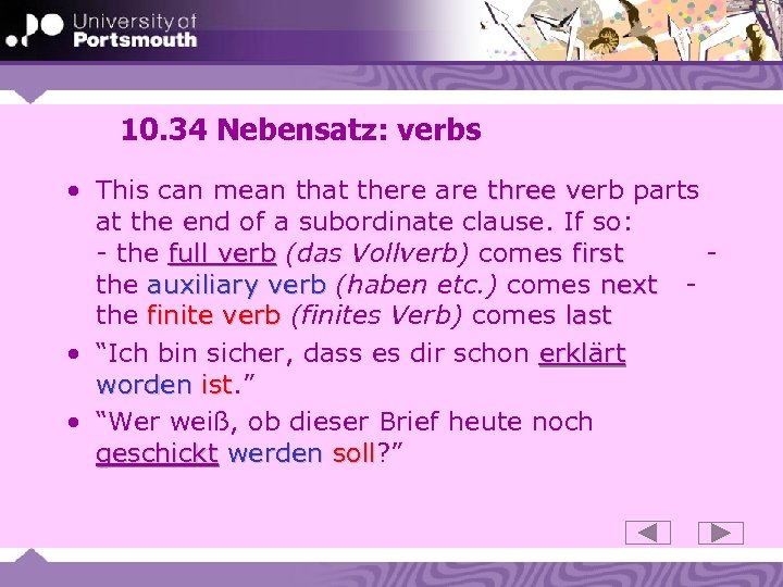 10. 34 Nebensatz: verbs • This can mean that there are three verb parts