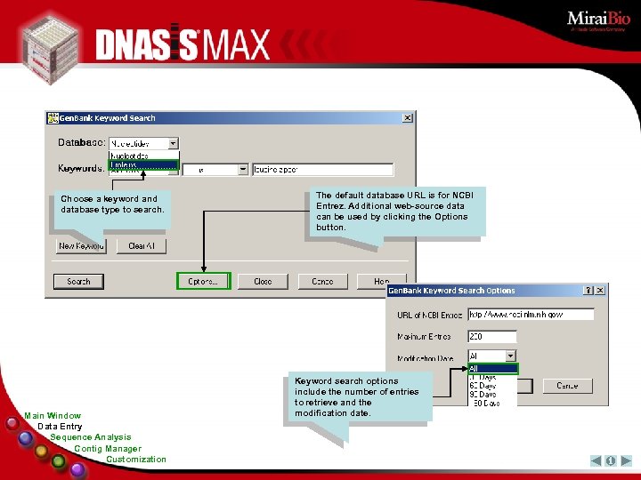 Choose a keyword and database type to search. Main Window Data Entry Sequence Analysis