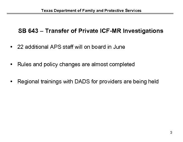 Texas Department of Family and Protective Services SB 643 – Transfer of Private ICF-MR