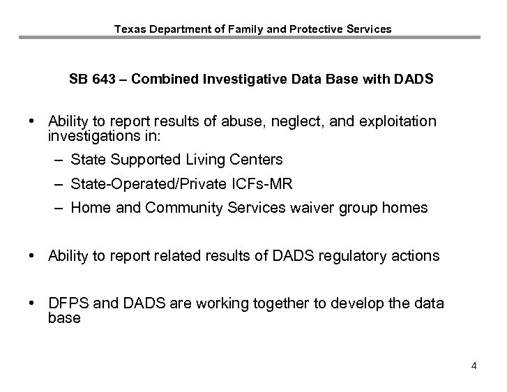Texas Department of Family and Protective Services SB 643 – Combined Investigative Data Base