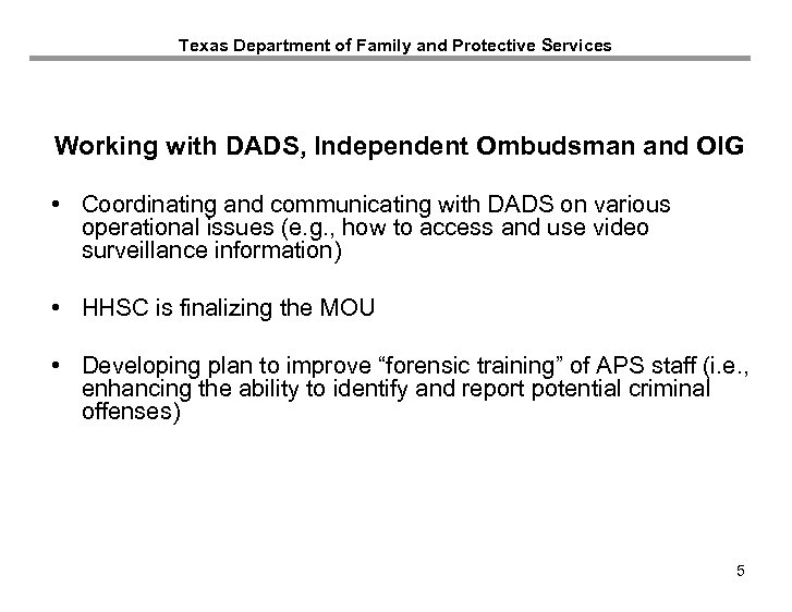 Texas Department of Family and Protective Services Working with DADS, Independent Ombudsman and OIG