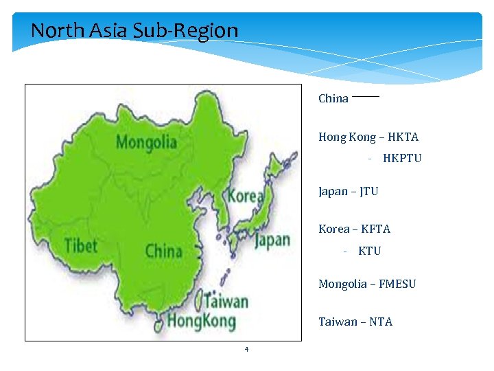 North Asia Sub-Region China Hong Kong – HKTA North Asia Sub. Region - HKPTU